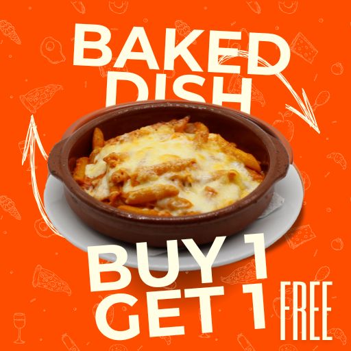 Baked Dish (Any) : Buy 1 & Get  1 Free